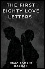 The First Eighty Love Letters