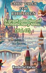 Children's Fables A great collection of fantastic fables and fairy tales. (Vol.17)