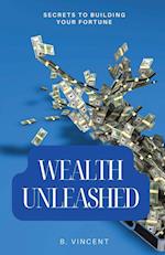 Wealth Unleashed