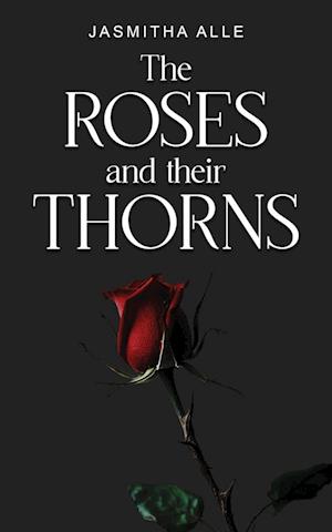 the roses and their thorns