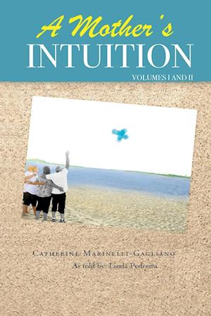 A Mother's Intuition