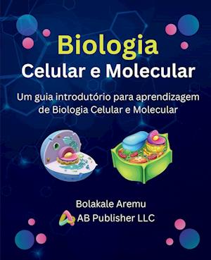 Biologia Celular e Molecular