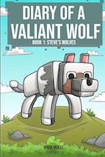 Diary of a Valiant Wolf  Book 1