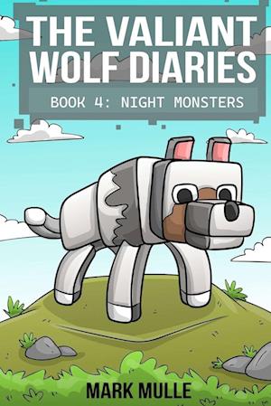 The Valiant Wolf's Diaries Book 4