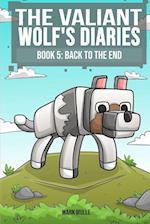 The Valiant Wolf's Diaries  Book 5