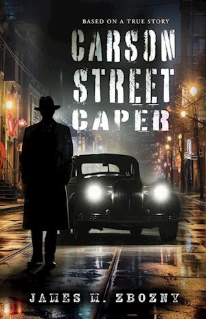 Carson Street Caper