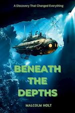 Beneath the Depths