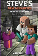 Steve's New Neighbors  - The Wither Skeleton King Book 5