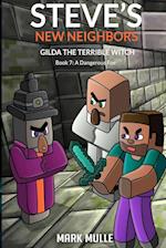 Steve's New Neighbors - Gilda The Terrible Witch Book 7