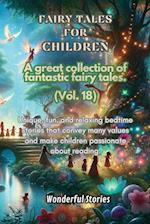Children's Fables A great collection of fantastic fables and fairy tales. (Vol.18)
