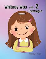 Whitney Woo y ella 2 Estómagos (Spanish)