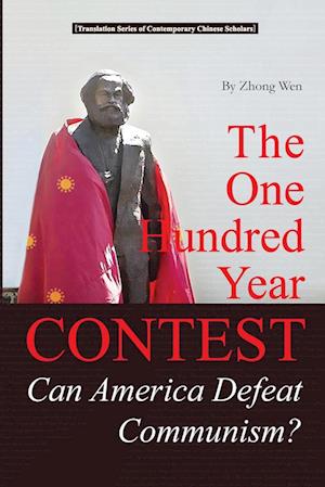 One Hundred Years Contest ---Can America Defeat Communism?