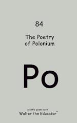 The Poetry of Polonium