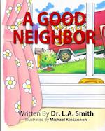 A Good Neighbor