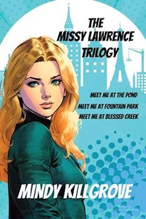 The Missy Lawrence Trilogy Omnibus