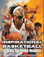 Inspirational Basketball Stories for Young Readers