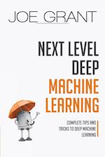 Next Level Deep Machine Learning
