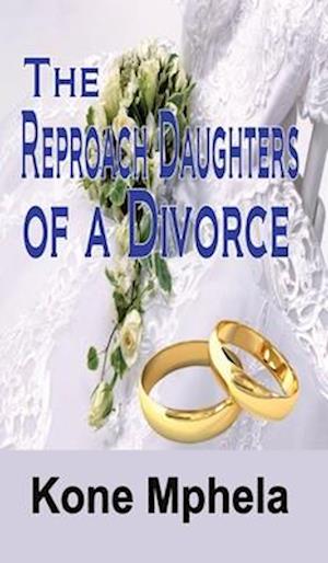 The Reproach Daughters of a Divorce