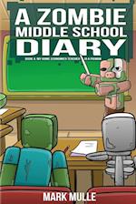 A Zombie Middle School Diary Book 4