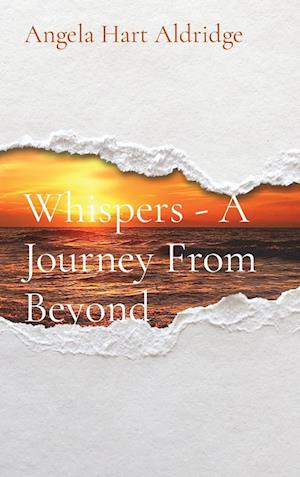 Whispers - A Journey From Beyond