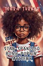 Zuri Boddy's Star-Spangled Bomb-Poppin' Mystery