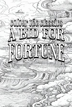 A Bid for Fortune