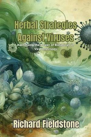 Herbal Strategies Against Viruses