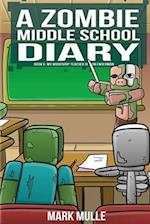A Zombie Middle School Diary Book 6