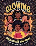 Glowing Coloring Book and Gratitude Journal with Positive Affirmations for Black Girl