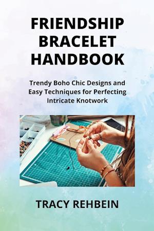 FRIENDSHIP  BRACELET HANDBOOK