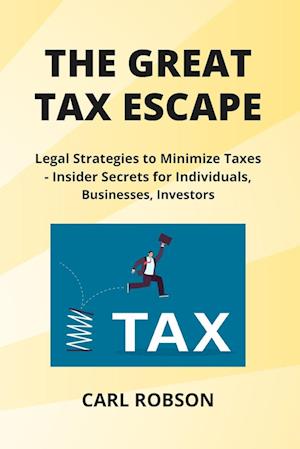 THE GREAT TAX  ESCAPE