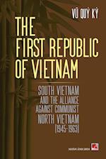 The First Republic Of Vietnam (soft cover - with signature)