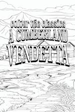 John Fox Jr's A Cumberland Vendetta [Premium Deluxe Exclusive Edition - Enhance a Beloved Classic Book and Create a Work of Art!]
