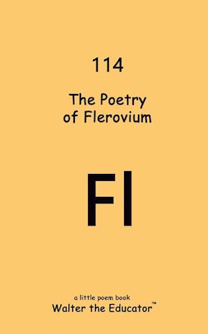 The Poetry of Flerovium