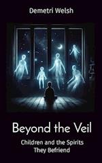 Beyond the Veil