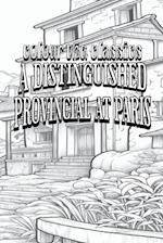 EXCLUSIVE COLORING BOOK Edition of Honoré de Balzac's A Distinguished Provincial at Paris