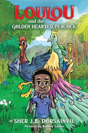 Loulou and the Golden hearted peacock