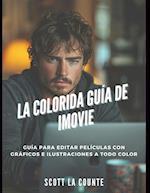 La Colorida Guía De Imovie