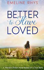 Better To Have Loved