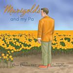 Marigolds and my Pa