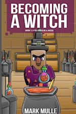 Becoming a Witch Book 1