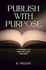 Publish with Purpose