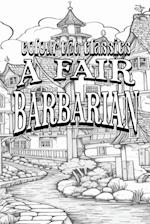 EXCLUSIVE COLORING BOOK Edition of Frances Hodgson Burnett's A Fair Barbarian