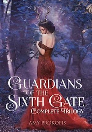 Guardians of the Sixth Gate Complete Trilogy