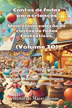 Contos de fadas para crianças Uma ótima coleção de contos de fadas fantásticos. (Volume 20)