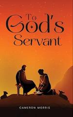 To God's Servant