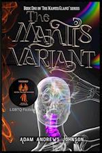 The Mantis Variant - Book One