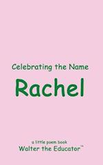 Celebrating the Name Rachel