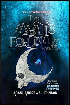 The Mantis Equilibrium - Book Two