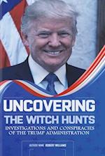 Uncovering the Witch Hunts